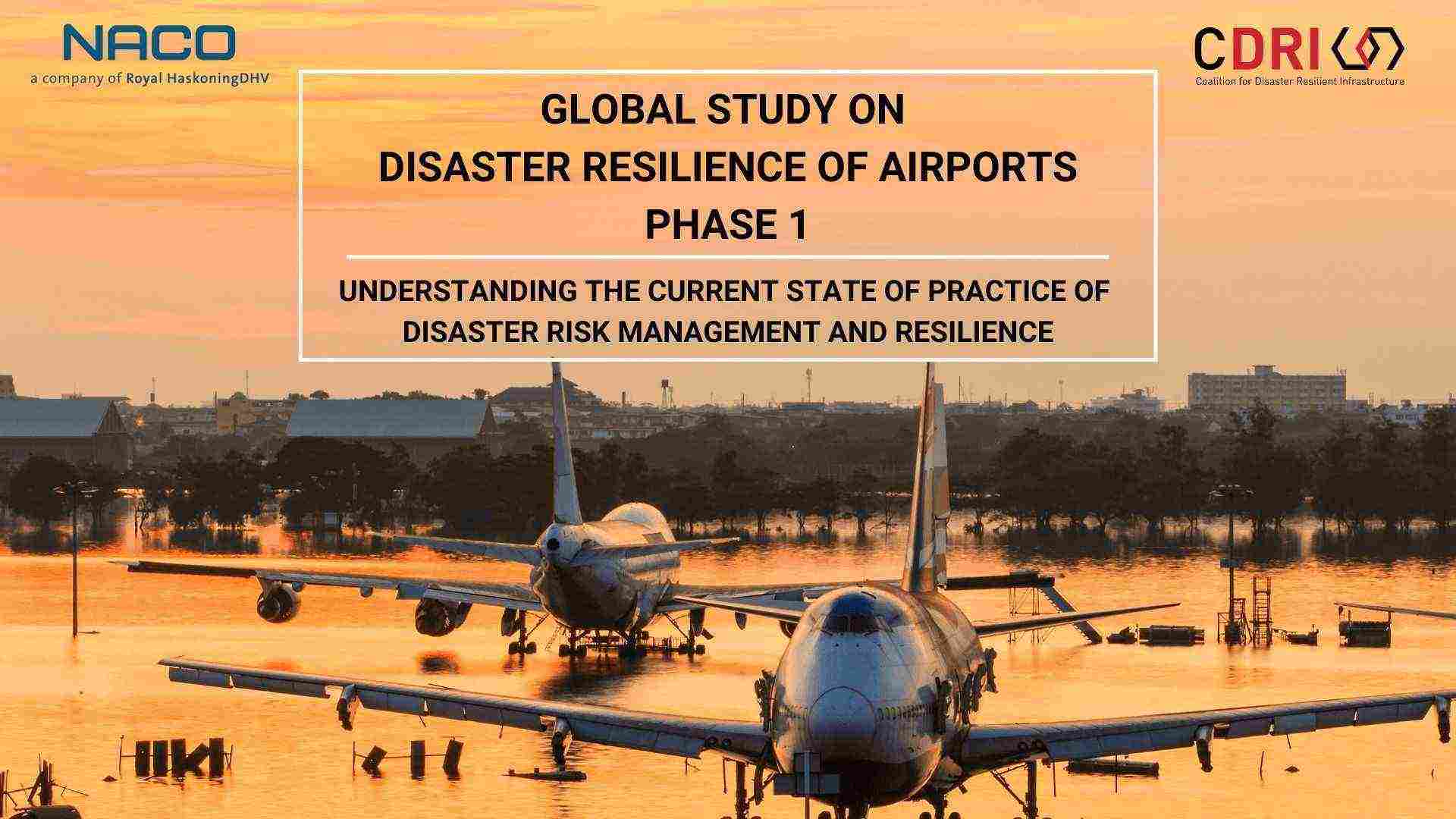 Global Study on Disaster Resilience of Airports Phase 1